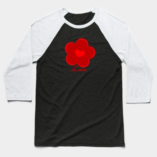 Red flower with love letters Baseball T-Shirt